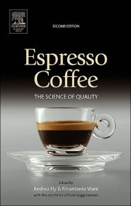 Title: Espresso Coffee: The Science of Quality / Edition 2, Author: Andrea Illy