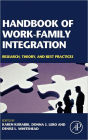 Handbook of Work-Family Integration: Research, Theory, and Best Practices