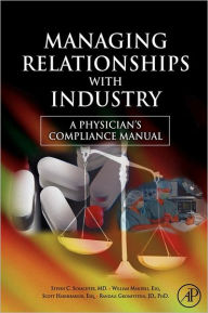 Title: Managing Relationships With Industry, Author: Steven C. Schachter MD