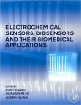 Electrochemical Sensors, Biosensors and their Biomedical Applications