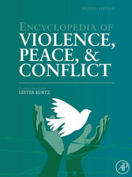 Title: Encyclopedia of Violence, Peace, and Conflict, Author: Elsevier Science