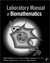 Title: Laboratory Manual of Biomathematics / Edition 1, Author: Raina Robeva PhD