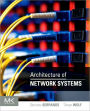 Architecture of Network Systems