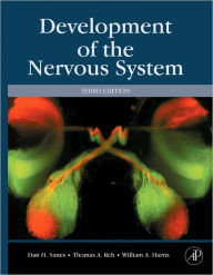 Title: Development of the Nervous System / Edition 3, Author: Dan H. Sanes