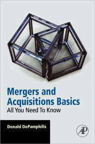 Title: Mergers and Acquisitions Basics: All You Need To Know, Author: Donald DePamphilis