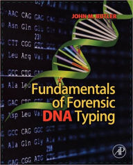 Title: Fundamentals of Forensic DNA Typing, Author: John M. Butler