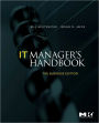IT Manager's Handbook: The Business Edition