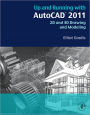 Up and Running with AutoCAD 2011: 2D and 3D Drawing and Modeling