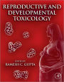 Reproductive and Developmental Toxicology