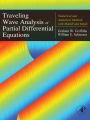 Traveling Wave Analysis of Partial Differential Equations: Numerical and Analytical Methods with Matlab and Maple