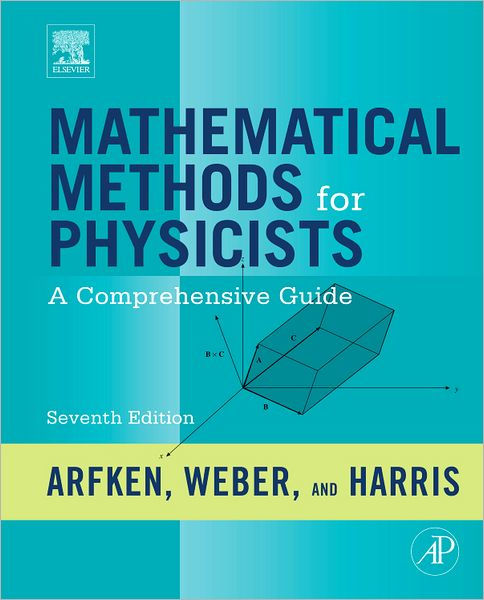 Mathematical Methods For Physicists: A Comprehensive Guide / Edition 7 ...