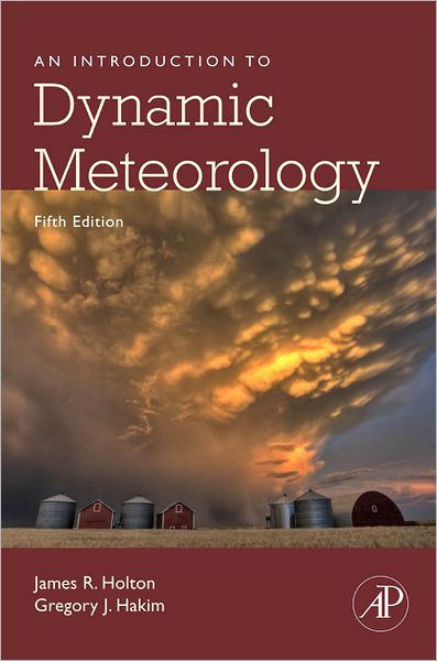 An Introduction to Dynamic Meteorology / Edition 5|Hardcover