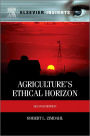 Agriculture's Ethical Horizon