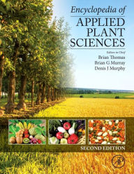 Title: Encyclopedia of Applied Plant Sciences, Author: Brian Thomas