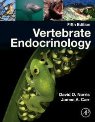 Title: Vertebrate Endocrinology / Edition 5, Author: David O. Norris PhD