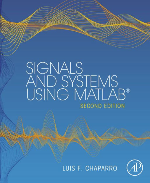 Signals And Systems Using MATLAB By Luis F. Chaparro Ph.D. | EBook ...