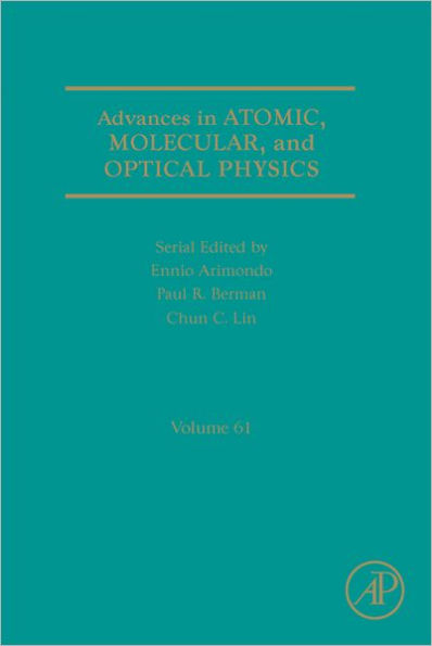 Advances in Atomic, Molecular, and Optical Physics