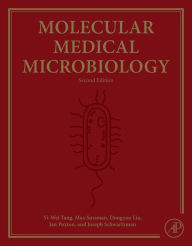 Title: Molecular Medical Microbiology / Edition 2, Author: Yi-Wei Tang