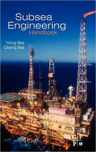 Title: Subsea Engineering Handbook, Author: Yong Bai