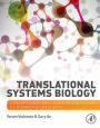 Translational Systems Biology: Concepts and Practice for the Future of Biomedical Research