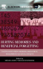 Hurting Memories and Beneficial Forgetting: Posttraumatic Stress Disorders, Biographical Developments, and Social Conflicts