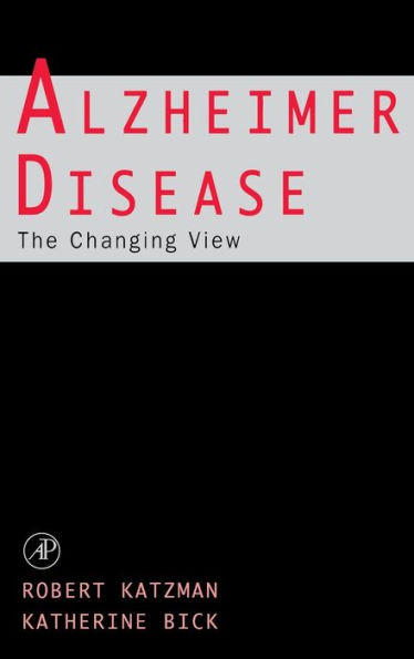 Alzheimer Disease: The Changing View: The Changing View / Edition 1