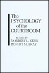 The Psychology of the Courtroom