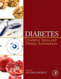 Diabetes: Oxidative Stress and Dietary Antioxidants