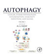 Autophagy: Cancer, Other Pathologies, Inflammation, Immunity, Infection, and Aging: Volume 1 - Molecular Mechanisms