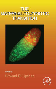 Title: The Maternal-to-Zygotic Transition, Author: Howard Lipshitz