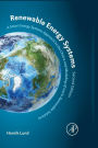 Renewable Energy Systems: A Smart Energy Systems Approach to the Choice and Modeling of 100% Renewable Solutions