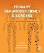 Primary Immunodeficiency Disorders: A Historic and Scientific Perspective