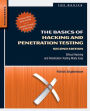 The Basics of Hacking and Penetration Testing: Ethical Hacking and Penetration Testing Made Easy