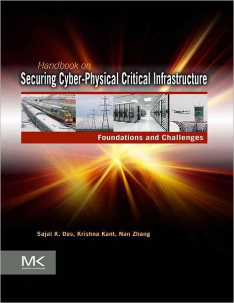 Handbook on Securing Cyber-Physical Critical Infrastructure