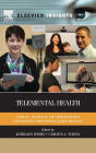 Telemental Health: Clinical, Technical, and Administrative Foundations for Evidence-Based Practice
