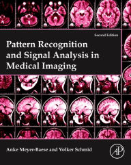 Title: Pattern Recognition and Signal Analysis in Medical Imaging, Author: Anke Meyer-Baese