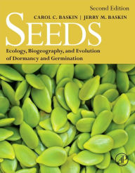 Title: Seeds: Ecology, Biogeography, and, Evolution of Dormancy and Germination / Edition 2, Author: Carol C. Baskin