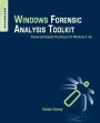 Windows Forensic Analysis Toolkit: Advanced Analysis Techniques for Windows 8