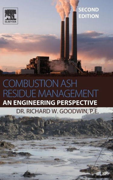 Combustion Ash Residue Management: An Engineering Perspective