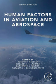 Title: Human Factors in Aviation and Aerospace / Edition 3, Author: Joseph Keebler