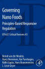 Governing Nano Foods: Principles-Based Responsive Regulation: EFFoST Critical Reviews #3