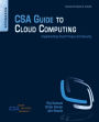 CSA Guide to Cloud Computing: Implementing Cloud Privacy and Security