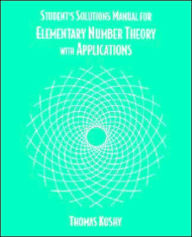 Title: Elementary Number Theory with Applications, Student Solutions Manual, Author: Thomas Koshy