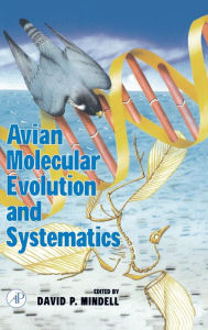 Title: Avian Molecular Evolution and Systematics, Author: David P. Mindell