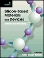 Silicon-Based Material and Devices, Two-Volume Set: Materials and Processing, Properties and Devices