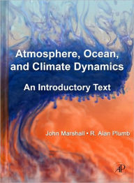 Atmosphere, Ocean and Climate Dynamics: An Introductory Text