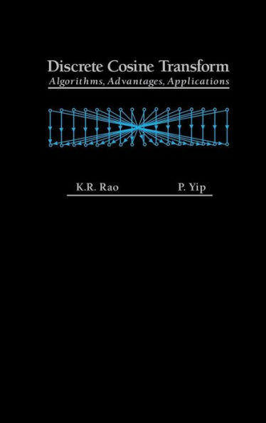 Discrete Cosine Transform: Algorithms, Advantages, Applications / Edition 1