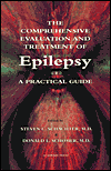 The Comprehensive Evaluation and Treatment of Epilepsy: A Practical Guide
