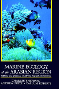 Marine Ecology of the Arabian Region: Patterns and Processes in Extreme Tropical Environments