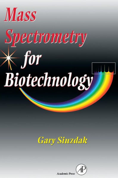 Mass Spectrometry For Biotechnology / Edition 1